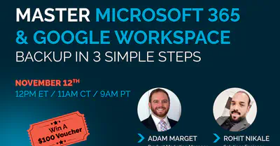 Master Microsoft 365 & Google Workspace Backup in 3 Simple Steps