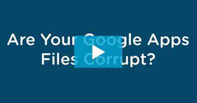 Are Your Google Drive Files Corrupt?