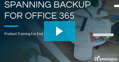 End User Training — Demo Video: Spanning Backup for Microsoft 365