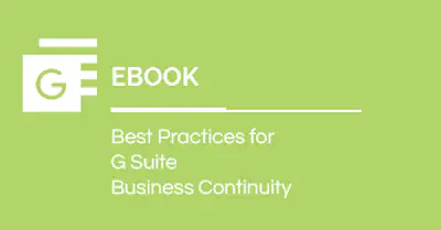 Best Practices for Google Workspace Business Continuity Ebook