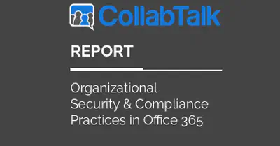 Microsoft 365 Security & Compliance Practices — CollabTalk Report