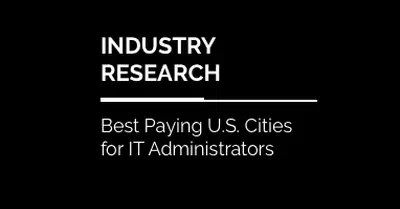 The Best-Paying U.S. Cities for IT Administrators