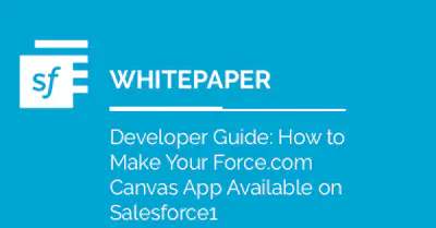 Developer Guide: How to Make Your Force.com Canvas App Available on Salesforce1