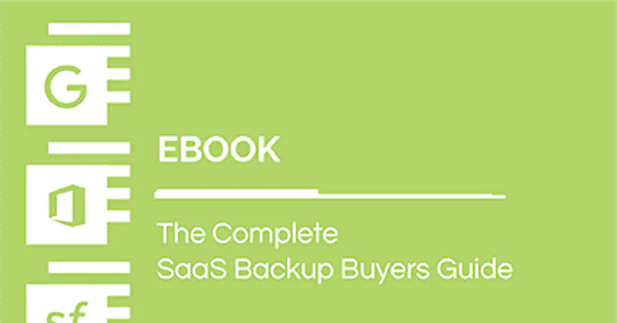 The Complete SaaS Backup Buyer';s Guide