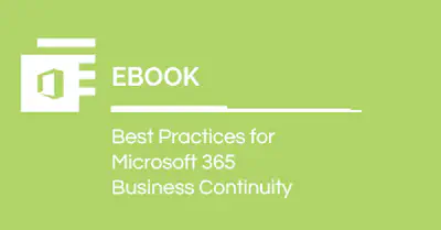 Best Practices for Microsoft 365 Business Continuity Ebook