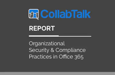 Microsoft 365 Security & Compliance Practices — CollabTalk Report