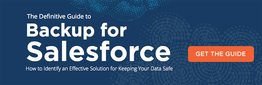 The Definitive Guide to Backup for Salesforce