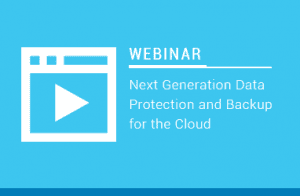 Next Generation Data Protection and Backup for the Cloud