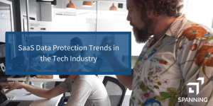 SaaS Data Protection Trends in the Tech Industry