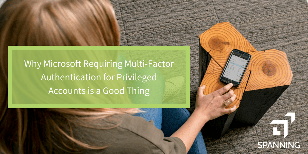 Why Microsoft Requiring Multi-Factor Authentication for Privileged Accounts is a Good Thing by Andy Rouse