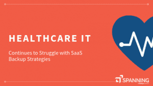 Healthcare IT Struggles with Backup