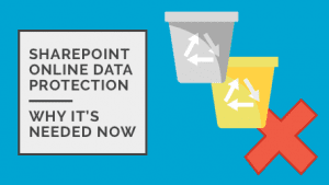 SharePoint Online Data Protection
