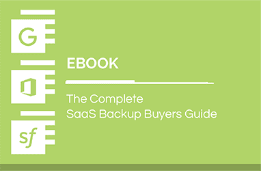 The Complete SaaS Backup Buyer's Guide